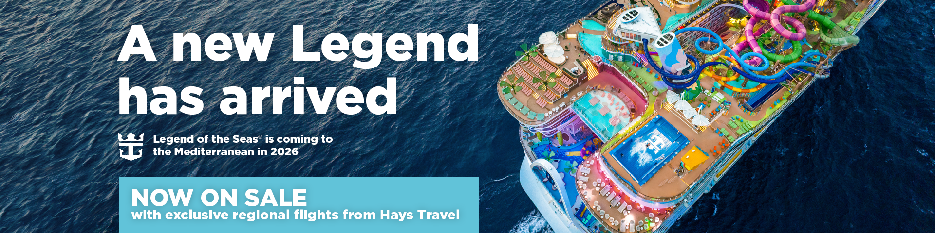 NOW ON SALE! Legend of the Seas℠