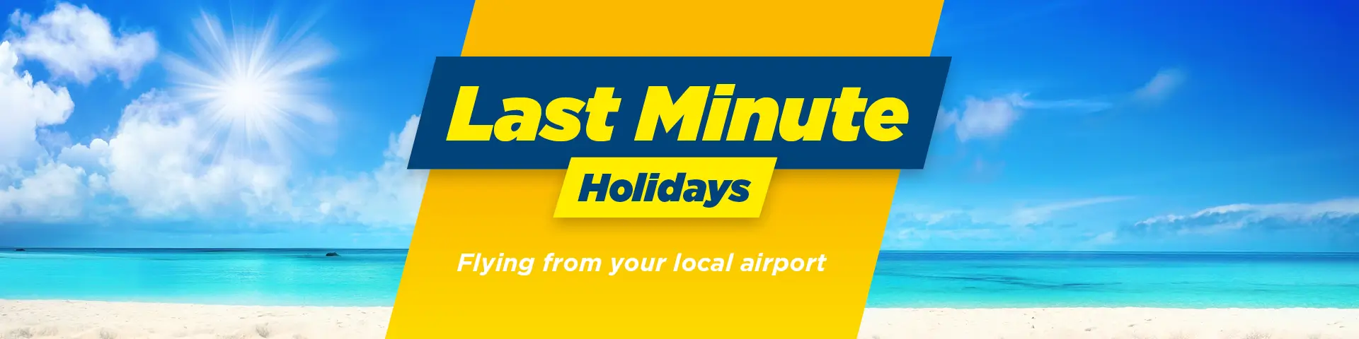 Last Minute Holidays